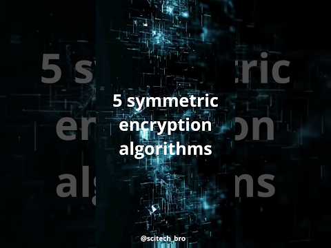 5 symmetric encryption algorithms