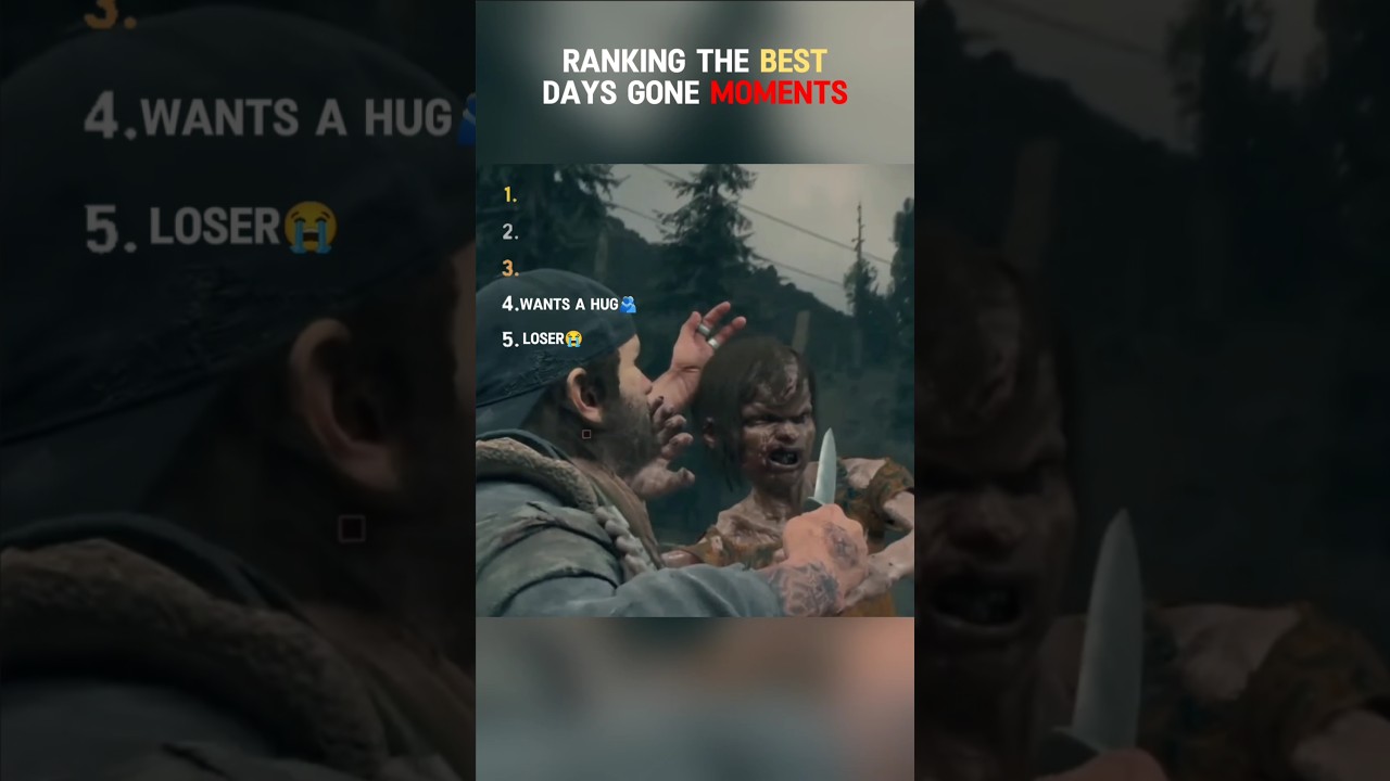 Ranking The Best Days Gone Moments