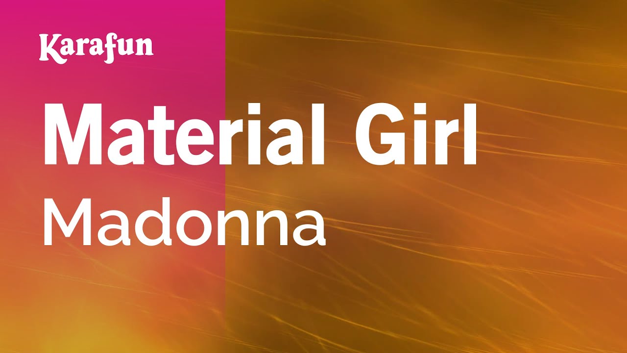 Material Girl Karaoke by Madonna | KaraFun 🎤