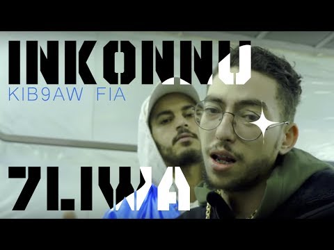 INKONNU x 7LIWA - KIB9AW FIA ( Official Music Video )