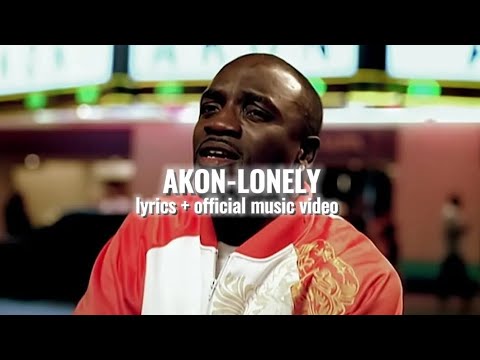 AKON-LONELY ( lyrics + official music video)
