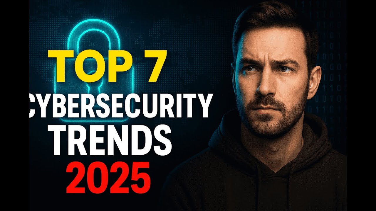 Top 7 Cybersecurity Trends to Watch in 2025: AI Risks, Ransomware & Zero Trust 🔒