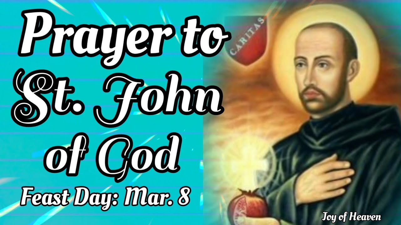 Powerful Prayer to ST. JOHN OF GOD for those who Suffered from Heart Ailments / Feast Day: March 8