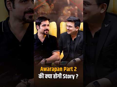 What Magic Will Awarapan 2 Bring This Time? | Emraan Hashmi | Shubhankar Mishra