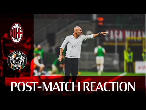 Pioli and Saelemaekers #MilanVenezia post-match reactions