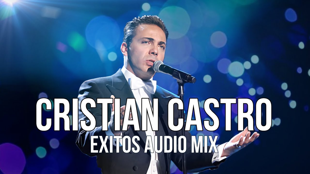 Cristian Castro: Top Romantic Ballads & Hits 🎶