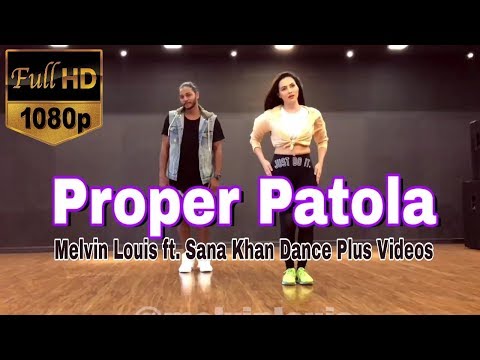 Proper Patola | Melvin Louis ft Sana Khan | Dance Plus Videos