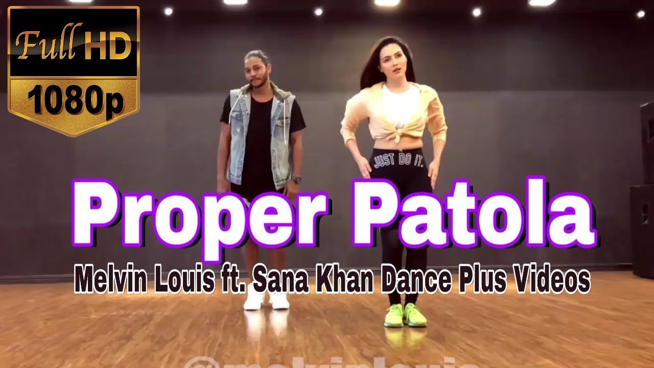 Proper Patola | Melvin Louis featuring Sana Khan | Dance Plus Performance