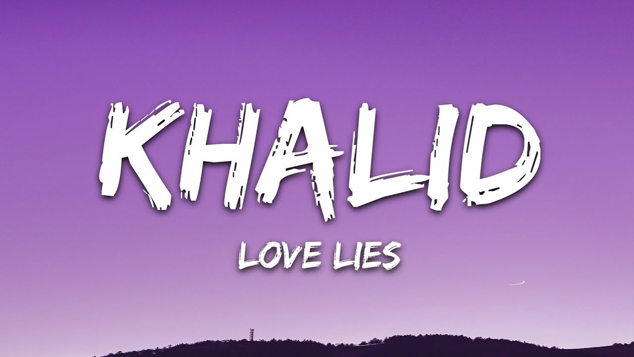 Khalid & Normani - Love Lies πΆ Lyrics & Download Link