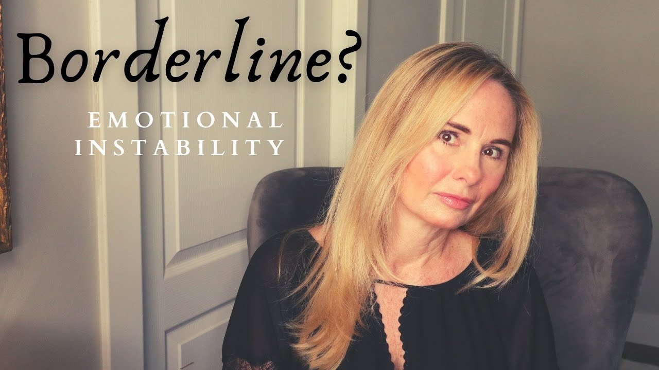SPOTTING BORDERLINE PERSONALITY DISORDER: EMOTIONAL INSTABILITY IN BPD