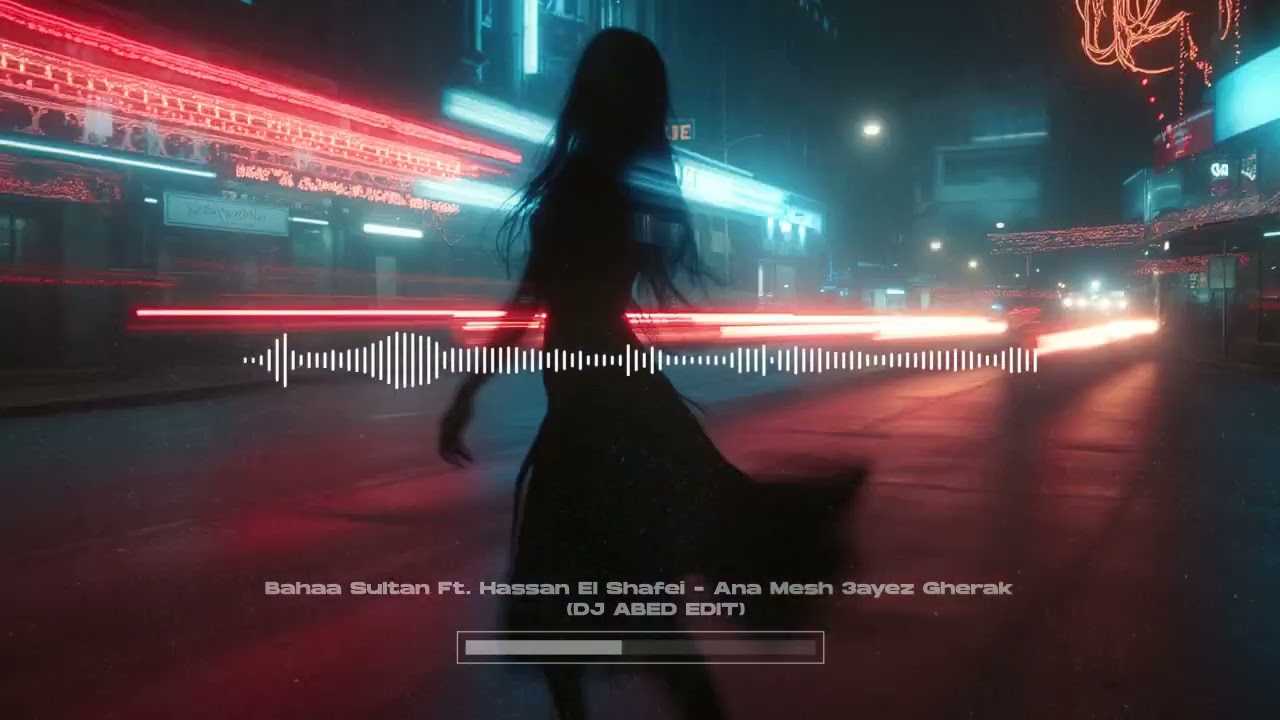 Bahaa Sultan & Hassan El Shafei - Ana Mesh 3ayez Gherak (DJ ABED Edit)