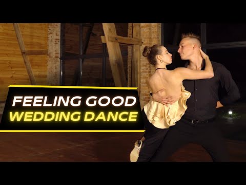 FEELING GOOD - Michael Bublé // Wedding Dance Choreography / First Dance Songs 2022