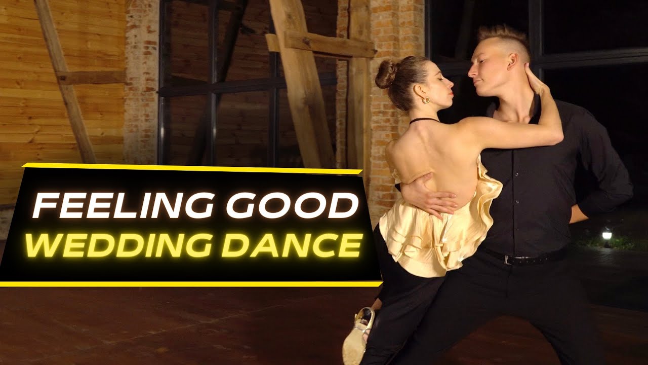 Feeling Good - Michael Bublé | Wedding First Dance Choreography 2022