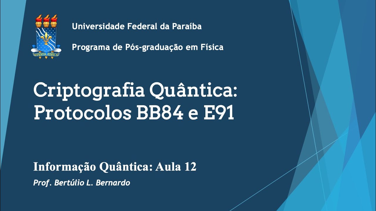 Aula 12: Criptografia Quântica com Protocolos BB84 e E91 🔐