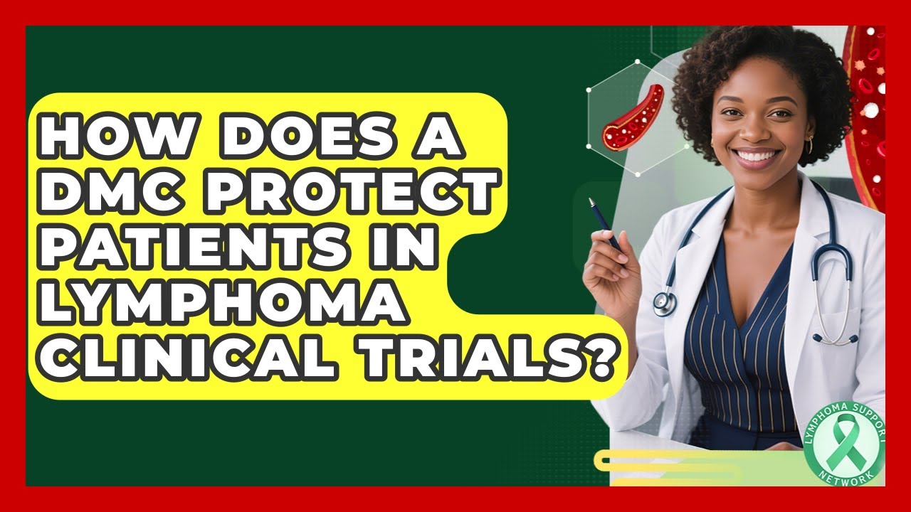 How Data Monitoring Committees Safeguard Patients in Lymphoma Clinical Trials ๐ฉบ