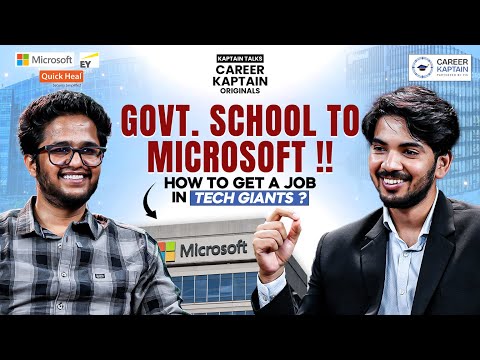 Govt. School to Microsoft ! | How to Get Job in Tech Giant | Kaptain Talks | Career Kaptain #2