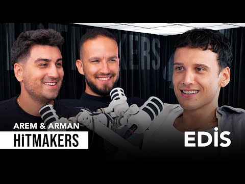 Edis - Hitmakers | Arem & Arman