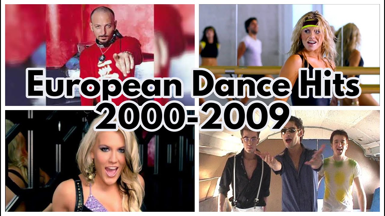 Top European Dance Hits 2000-2009 🎶
