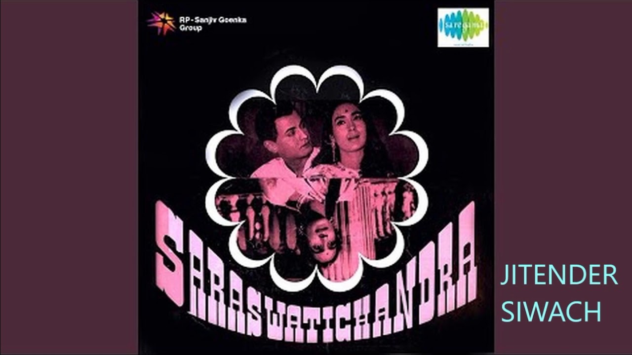 Saraswatichandra (1967) - Classic Songs by Kalyanji Anandji 🎶