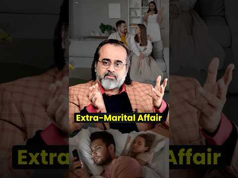 Extra-Marital Affair || Acharya Prashant