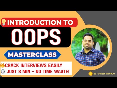 Introduction to OOPS (Object-Oriented Programming) | OOPS Masterclass for Placements & Interviews