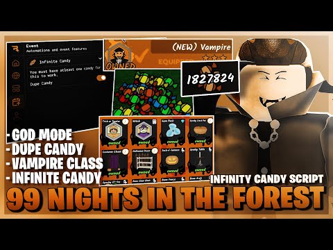 99 Nights In The Forest Script *NO KEY* - Dupe Candy, Infinite Candy, Auto Farm, Godmode & More! 🍬🧛