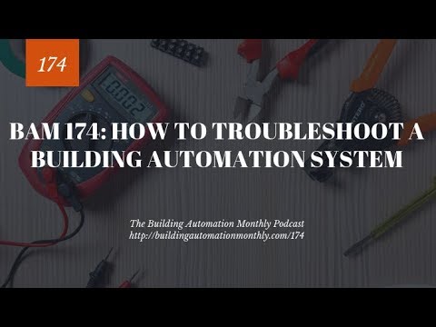BAM 174: How to Troubleshoot a Building Automation System