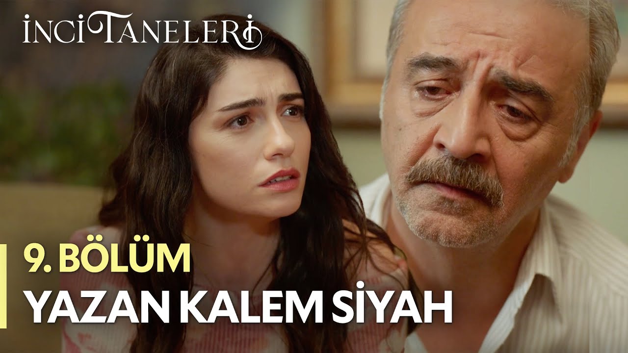 Yazan Kalem Siyah - İnci Taneleri 9. Bölüm