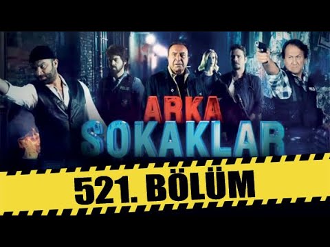 ARKA SOKAKLAR 521. BÖLÜM | FULL HD