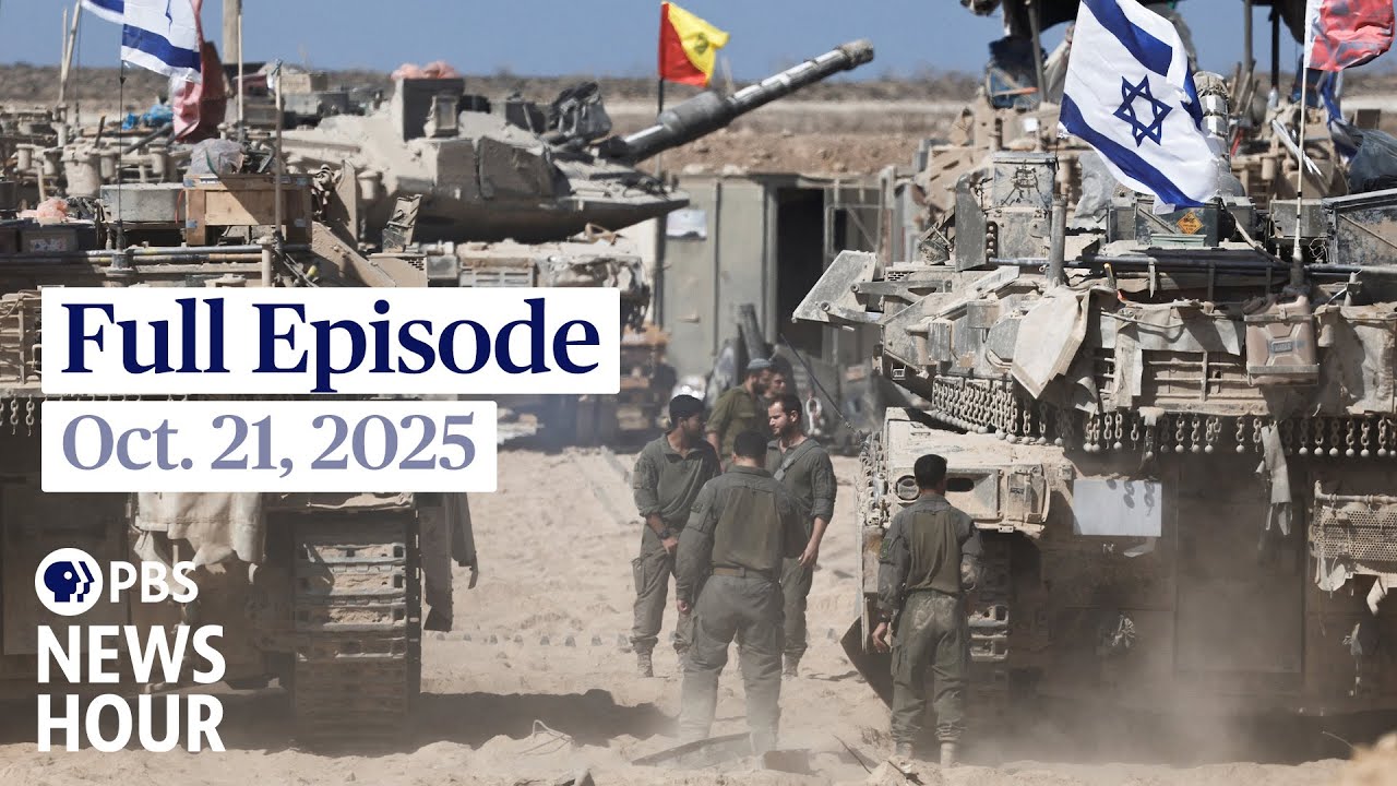 PBS NewsHour Full Episode | Oct 21, 2025 – Key Updates on Trump’s Foreign Policy & Israel-Hamas Ceasefire 📰