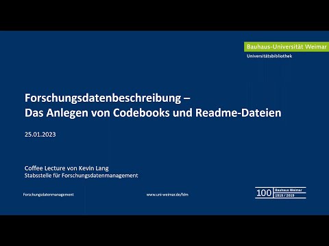 Forschungsdatenbeschreibung - Das Anlegen von Codebooks und Readme-Dateien (Coffee Lecture)