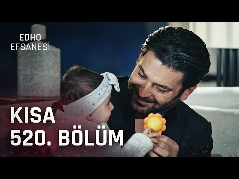 EDHO Efsanesi | Kısa 520. Bölüm