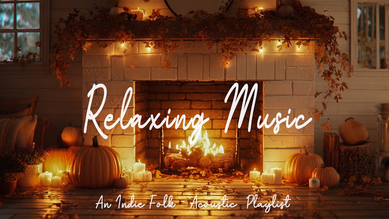 Soothing Autumn Folk & Acoustic Music 🎶 | Relaxing Indie Playlist