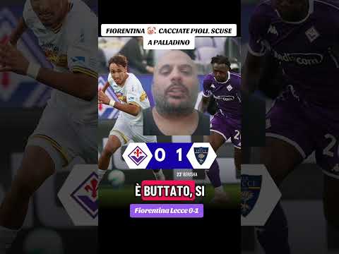 Fiorentina–Lecce 0-1: È FINITA! PIOLI DEVE ANDARE VIA SUBITO!