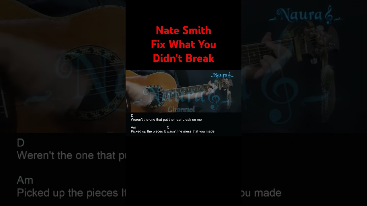 Nate Smith - Fix What You Didn't Break Guitar Chords 🎸