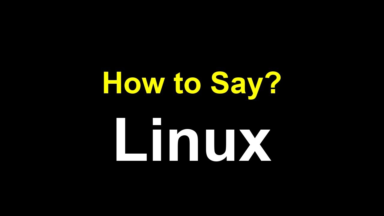 How to Pronounce Linux Correctly 🖥️
