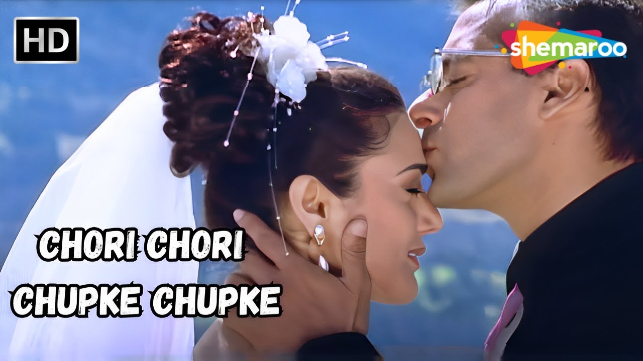 Chori Chori Chupke Chupke Song | Romantic Hit Featuring Salman Khan & Preity Zinta 🎶