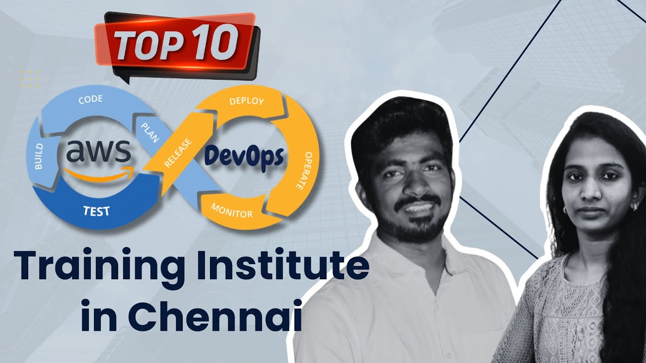 Top 10 AWS DevOps Training Institutes in Chennai