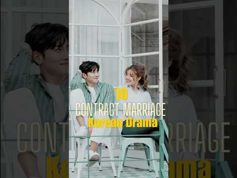 Top 10 Contract Marriage Korean Dramas #kdrama #shortsviral #kdramaedit #trending #koreandrama