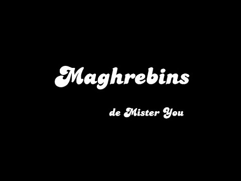 lyrics - Maghrebins - de Mister You