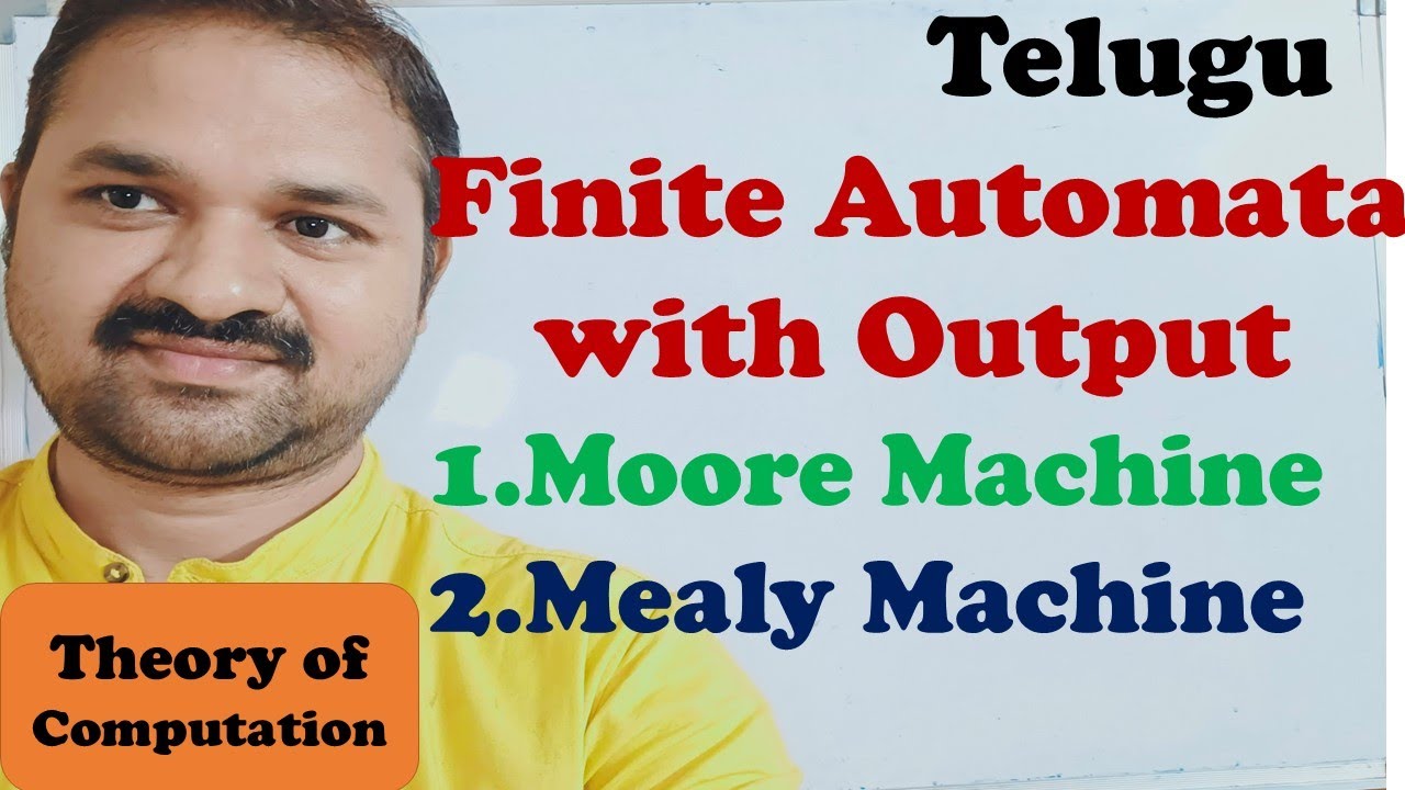 TOC(FLAT) in Telugu | Finite Automata With Output| Moore Machine|Mealy Machine Theory of Computation