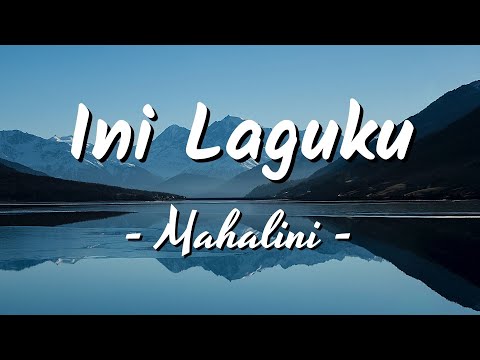 Mahalini - Ini Laguku | Lirik Lagu