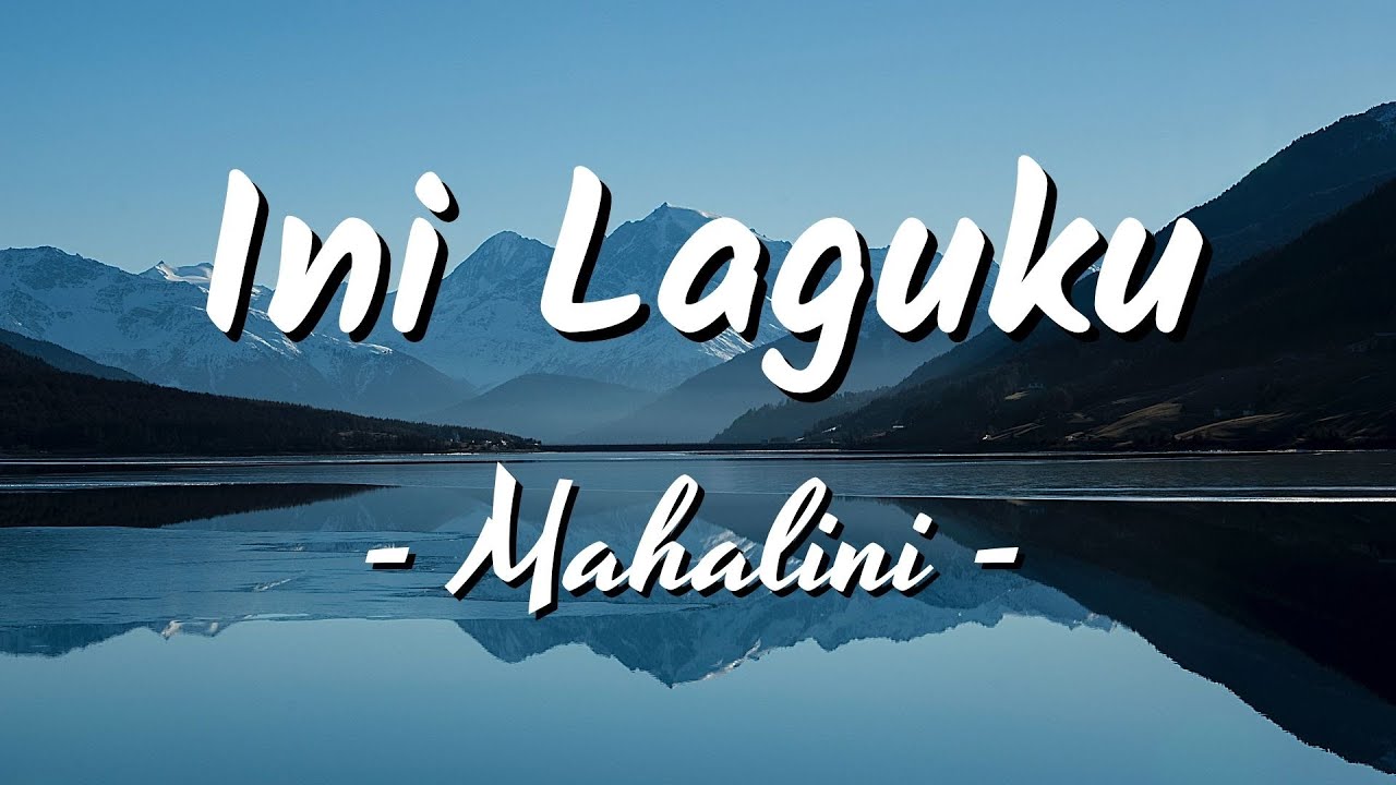 Mahalini - Ini Laguku | Lirik Lagu