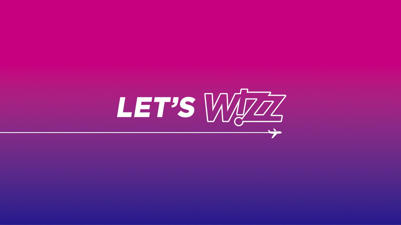 Let's WIZZ: Your Ticket to Easy, Affordable Travel ✈️