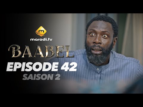 Série - Baabel - Saison 2 - Episode 42 - VOSTFR