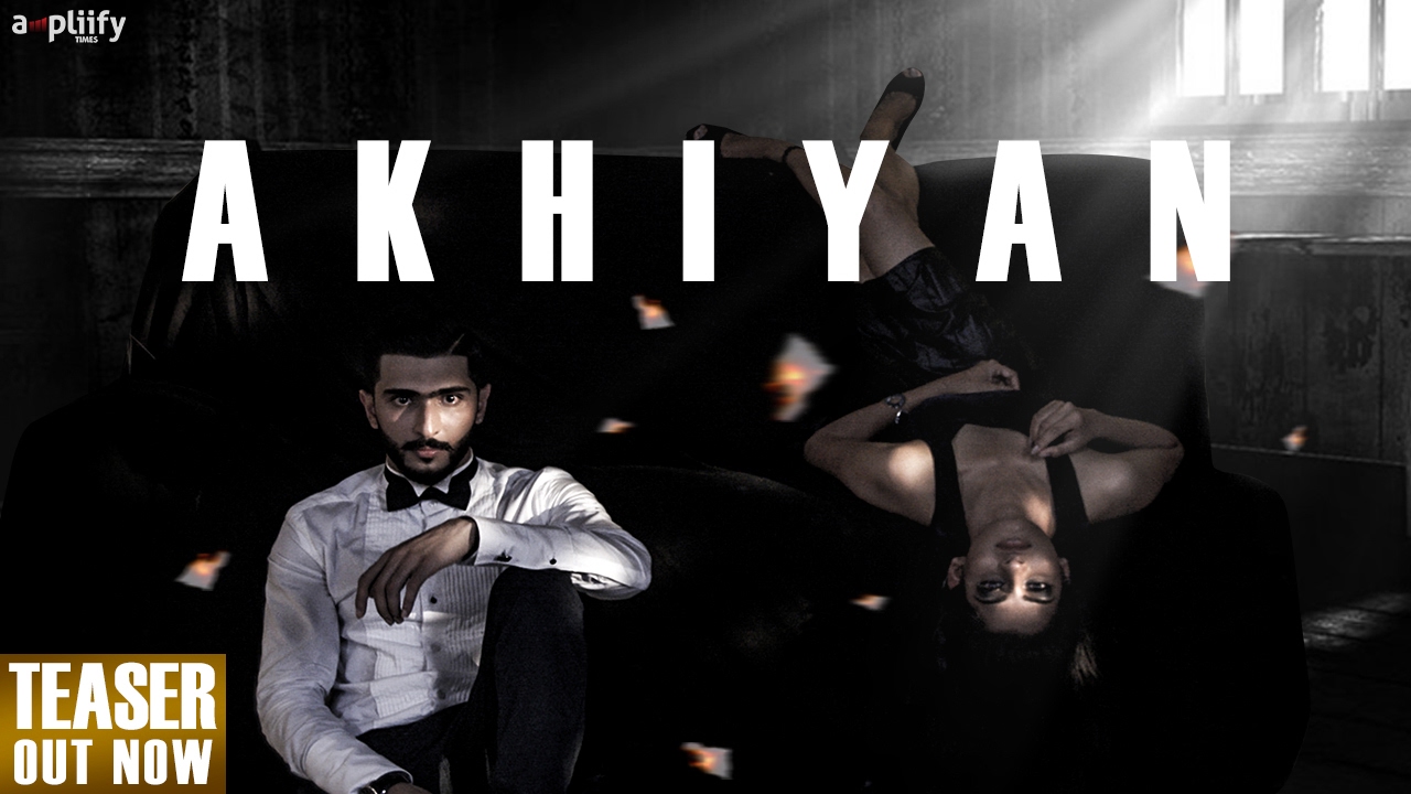 Teaser | Akhiyan | Usman Baig Feat Soorma | Ampliify Times