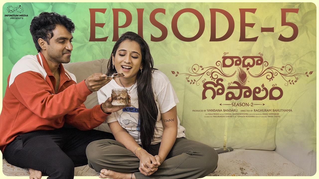 Radha Gopalam S2 Ep 5 | Ravi Siva Teja & Viraajita ๐ฌ