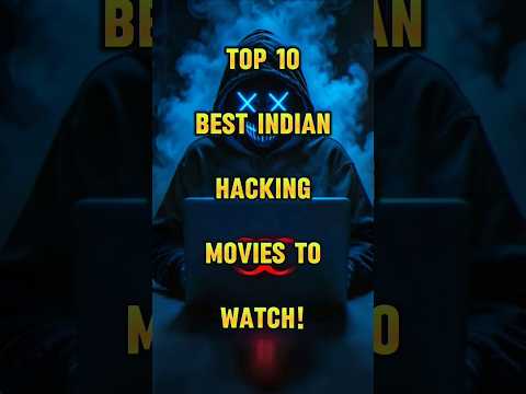 TOP 10 Top 10 Indian Hacking Movies That Will Blow Your Mind