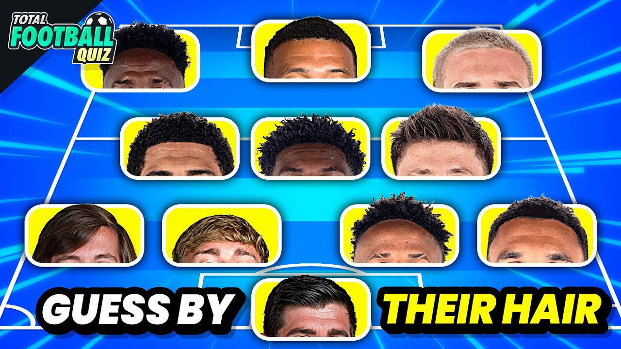 Guess the Football Club by Players' Hair ✂️