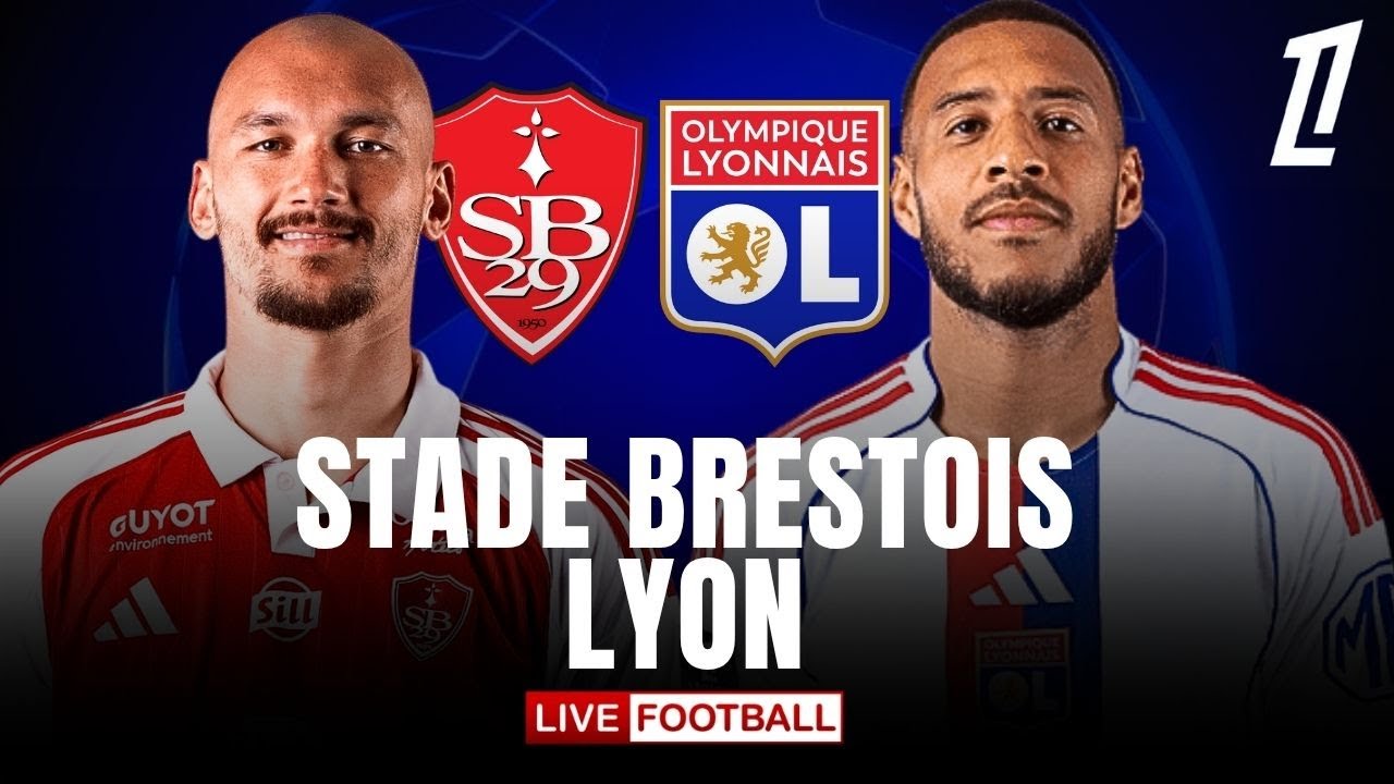 LIVE: Brest vs Lyon - Ligue 1 ⚽
